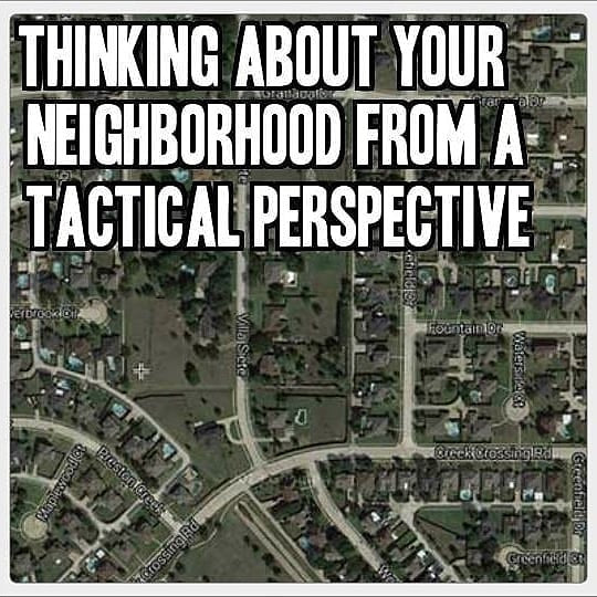 Tactical Perspective of your Neighborhood