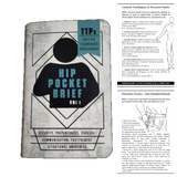 Hip Pocket Brief Volume 1 - Tactics, Techniques, and Procedures for the Everyday Civilian