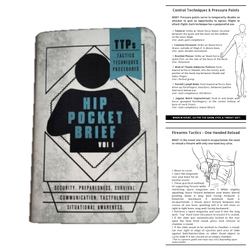 Hip Pocket Brief Volume 1 - Tactics, Techniques, and Procedures for the Everyday Civilian